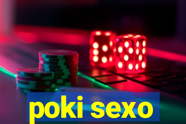 poki sexo